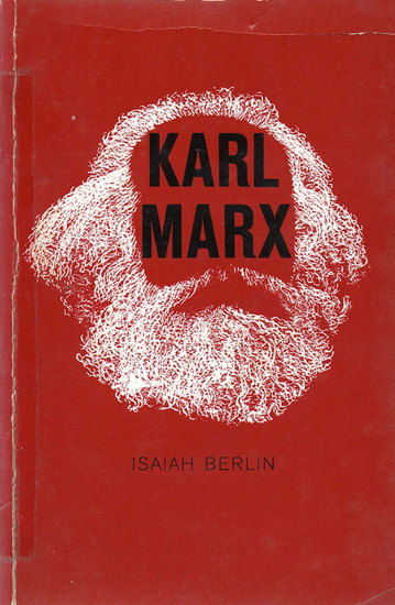 И. Берлин. Карл Маркс: его жизнь и окружение. — Нью-Йорк: 1963. Один из многочисленных примеров, когда хрестоматийная борода становится репрезентантом Маркса и его учения прямо на обложке. Первое издание этой книги сэр Исайя Берлин опубликовал в 1939 году.