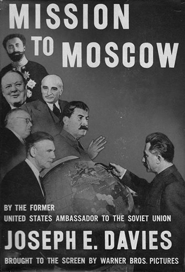 Обложка книги воспоминаний Джозефа Дэвиса «Миссия в Москву», по которой в 1943 году на студии «Уорнер Бразерс» был снят художественный фильм